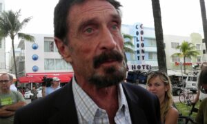 Yetkililer, John McAfee'nin Barselona hapishanesinde ölü bulunduğunu söyledi