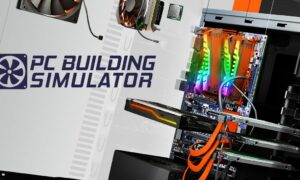 PC Building Simulator Epic Games Store'da ücretsiz